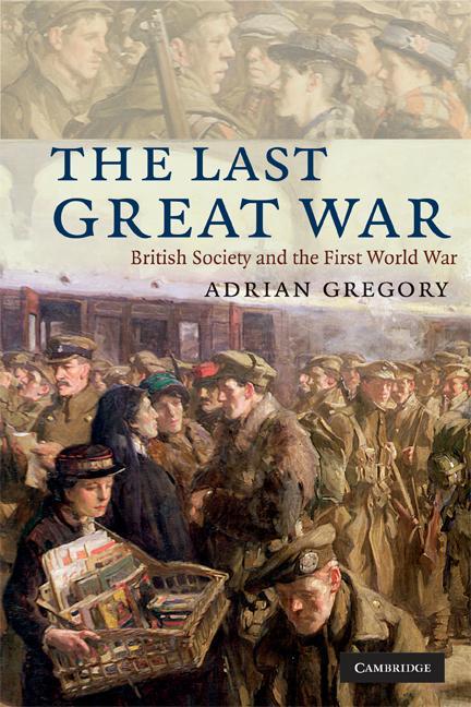Last Great War - Adrian Gregory
