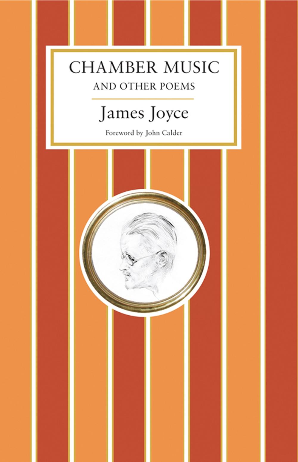 Chamber Music and Other Poems - James Joyce