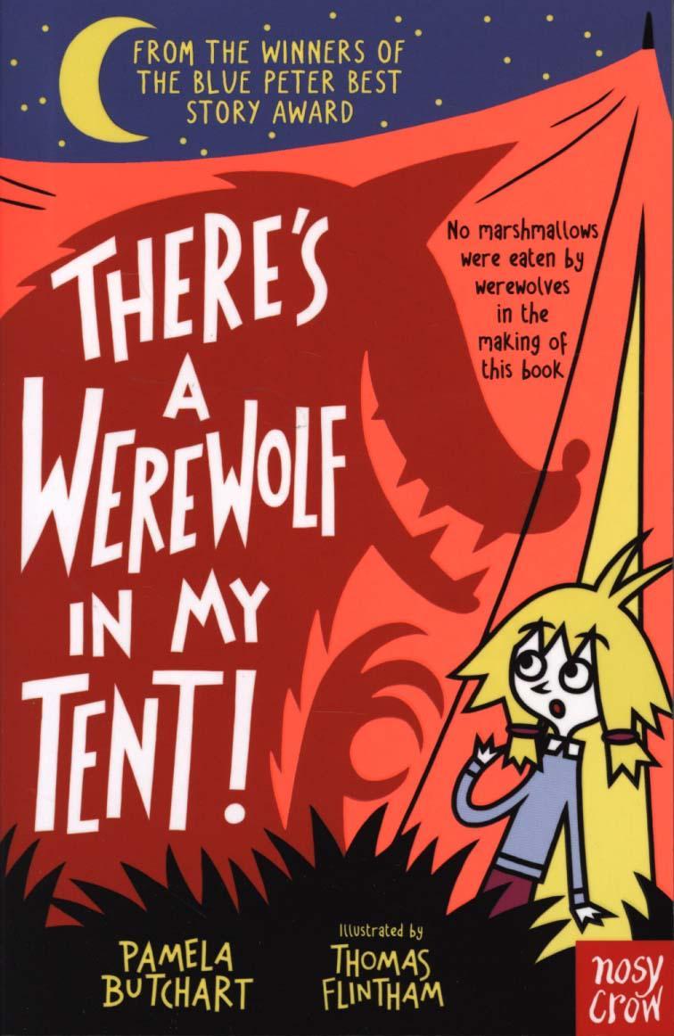 There's a Werewolf In My Tent! - Pamela Butchart