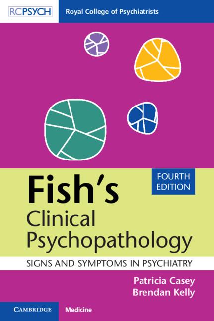 Fish's Clinical Psychopathology - Patricia Casey