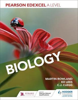 Pearson Edexcel A Level Biology (Year 1 and Year 2) - Martin Rowland
