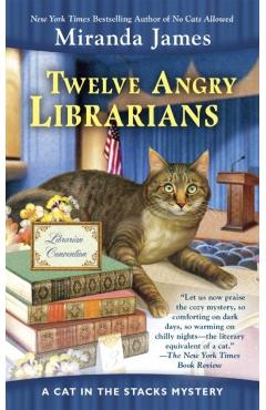 Twelve Angry Librarians - Miranda James