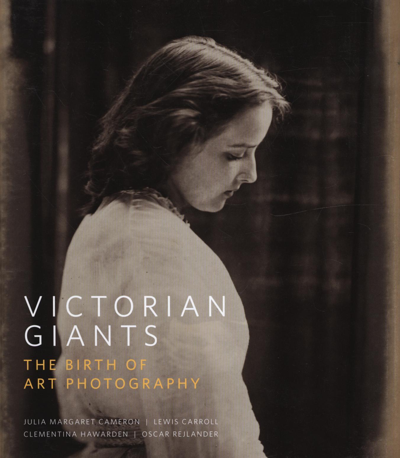 Victorian Giants - Philip Prodger