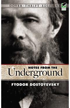 Notes from the Underground - Fyodor Dostoevsky