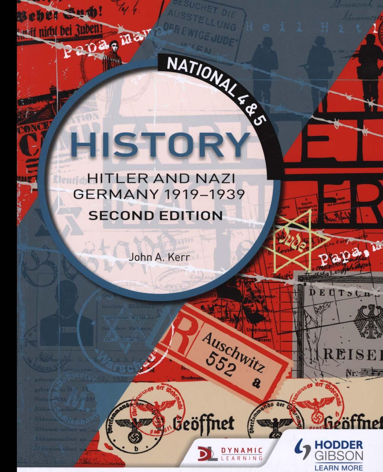National 4 & 5 History: Hitler and Nazi Germany 1919-1939: S - John Kerr