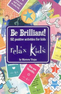 Relax Kids - Be Brilliant! - Marneta Viegas