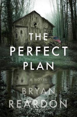 Perfect Plan - Bryan Reardon