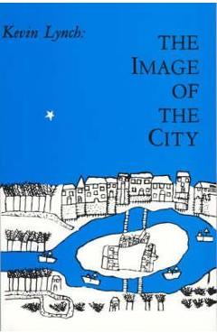 Poza produsului Image of the City - Kevin Lynch
