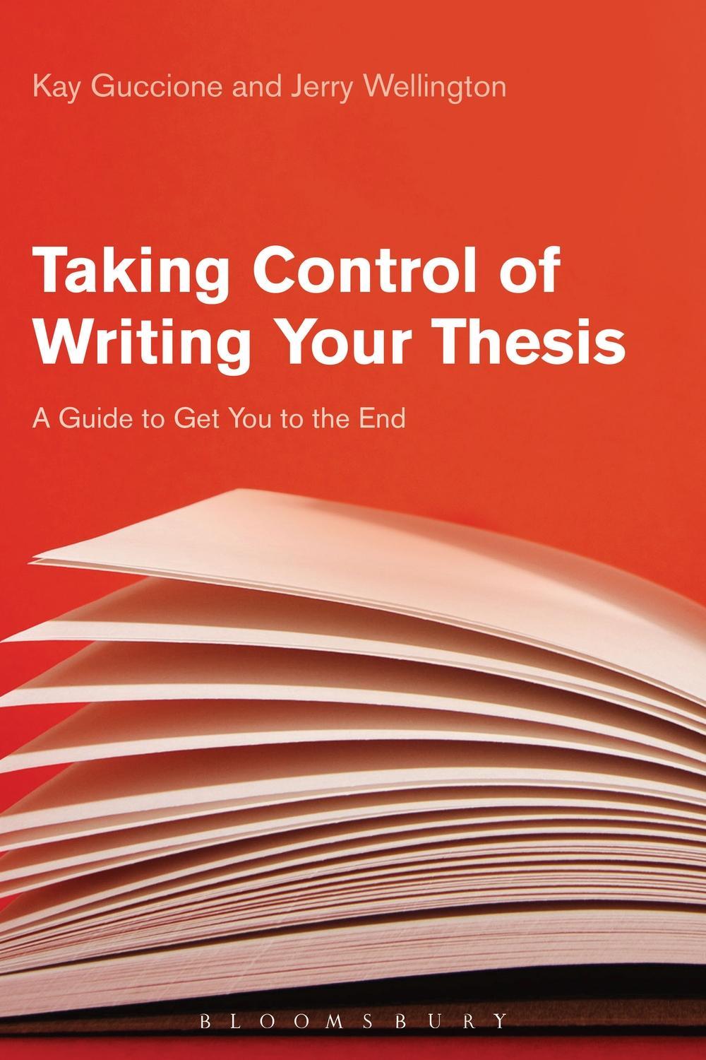 Taking Control of Writing Your Thesis - Kay Guccione