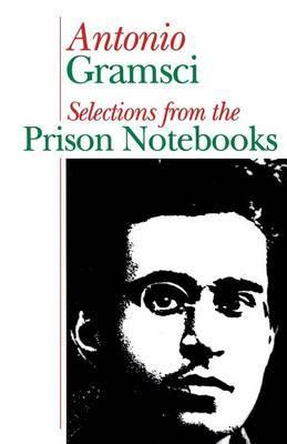 Prison notebooks - Antonio Gramsci