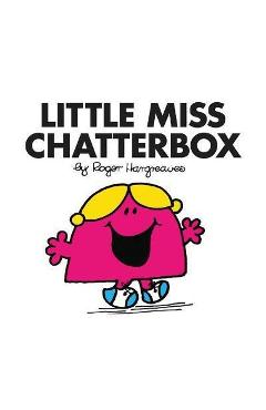 Coperta cărții Little Miss Chatterbox - ROGER HARGREAVES