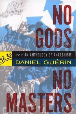 No Gods No Masters - Daniel Guerin