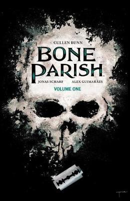 Bone Parish Vol. 1 - Cullen Bunn