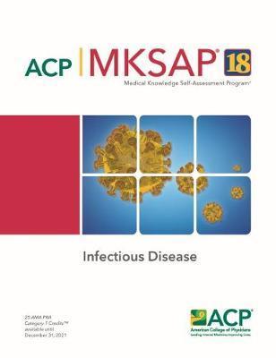 MKSAP (R) 18 Infectious Disease - Patricia D Brown