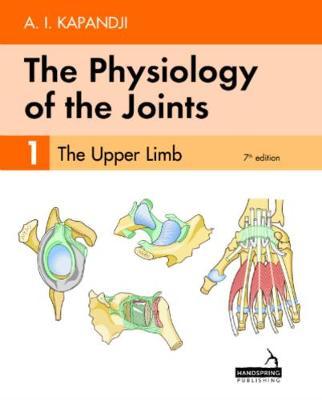 Physiology of the Joints - Volume 1 - AI Kapandji