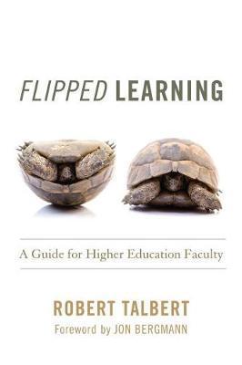 Flipped Learning - Robert Talbert