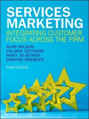 Services Marketing: Integrating Customer Focus Across the Fi - Alan Wilson