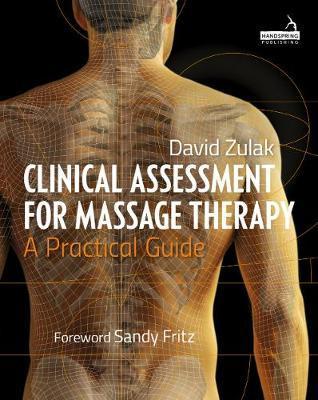 Clinical Assessment For Massage Therapy - David Zulak