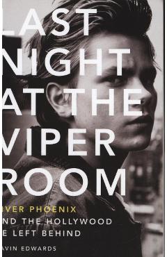 Coperta cărții 'Last Night at the Viper Room - Gavin Edwards'