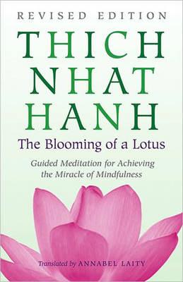 Blooming Of A Lotus - Thich Nhat Hanh