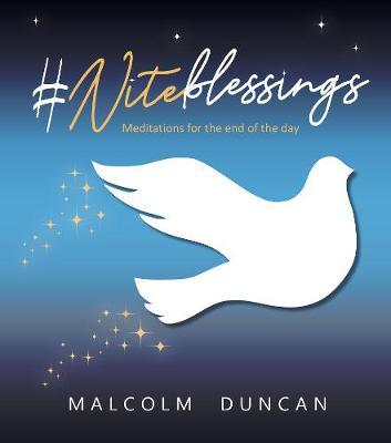 #Niteblessings - Malcolm Duncan