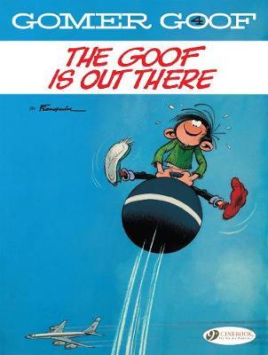 Gomer Goof Vol. 4: The Goof Is Out There -  Franquin