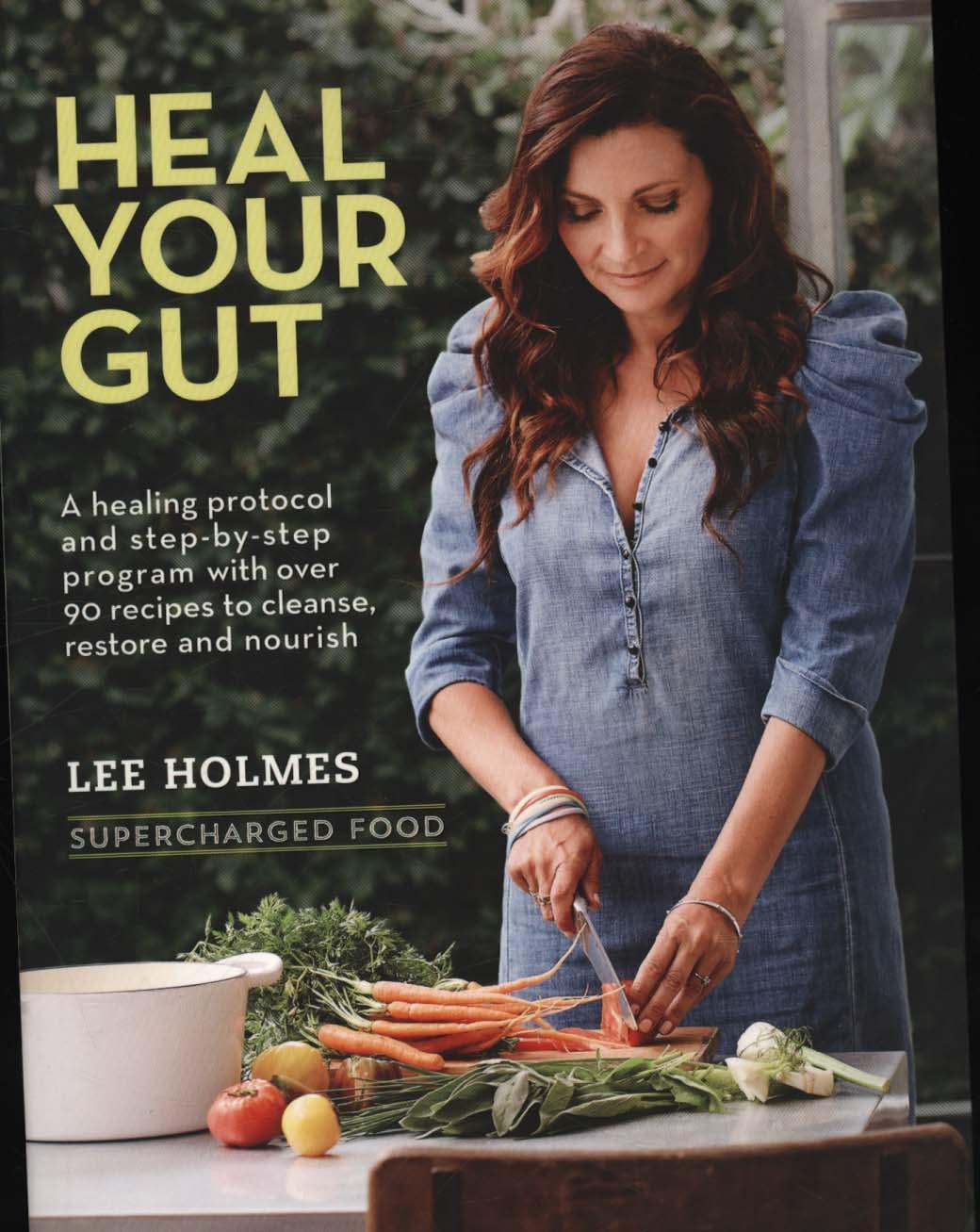 Heal Your Gut - Lee Holmes