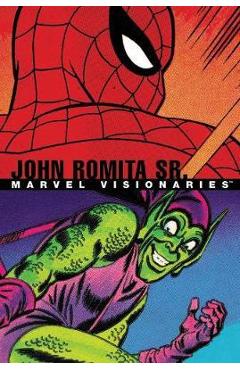 Coperta cărții Marvel Visionaries: John Romita Sr. - Stan Lee