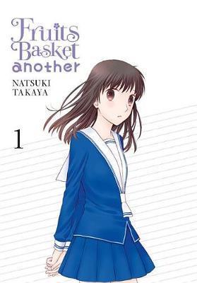 Fruits Basket Another, Vol. 1 - Natsuki Takaya