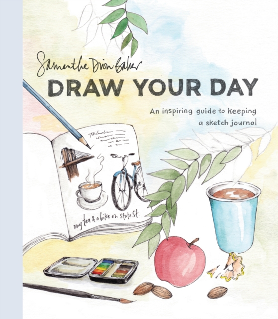 Draw Your Day - Samantha Dion Baker