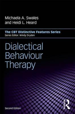 Dialectical Behaviour Therapy - Michaela A. Swales