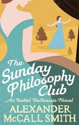 Sunday Philosophy Club - Alexander McCall Smith