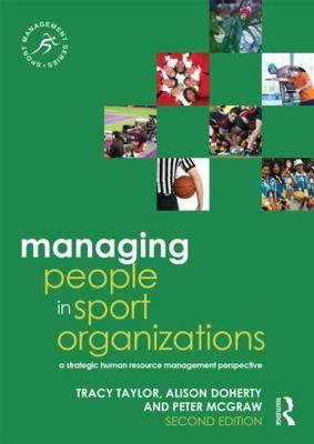 Managing People in Sport Organizations - Tracy Taylor