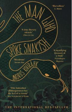 Coperta cărții 'Man Who Spoke Snakish - Andrus Kivir�hk'