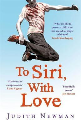 To Siri, With Love - Judith Newman