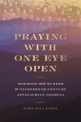 Praying with One Eye Open - Mary Ella Engel