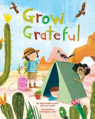 Grow Grateful - Sage Foster-Lasser (author)  Jon Lasser (author) & 