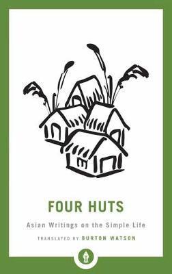 Four Huts - Burton Watson