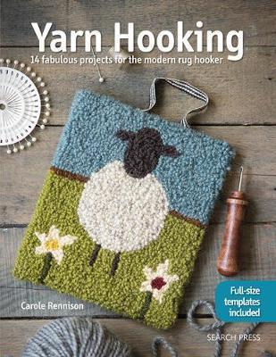 Yarn Hooking - Carole Rennison