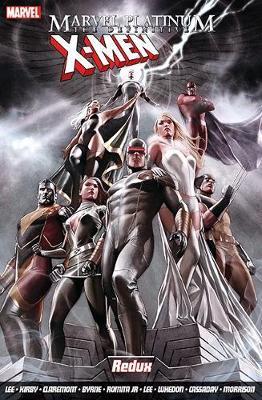 Marvel Platinum: The Definitive X-men Redux - Stan Lee