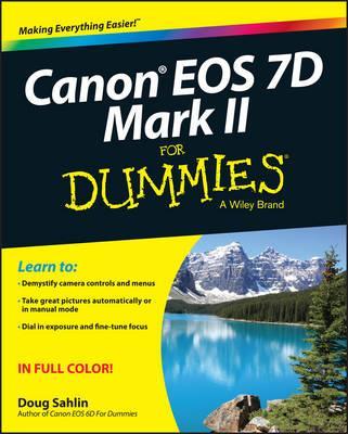 Canon EOS 7D Mark II For Dummies - Doug Sahlin