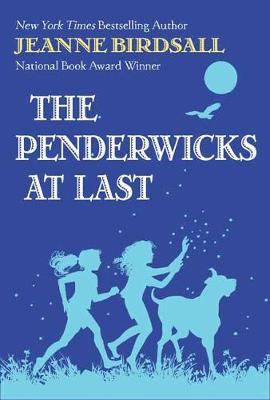 Penderwicks at Last - Jeanne Birdsall
