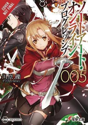 Sword Art Online Progressive, Vol. 5 (light novel) - Reki Kawahara