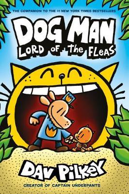 Dog Man 5: Lord of the Fleas PB - Dav Pilkey