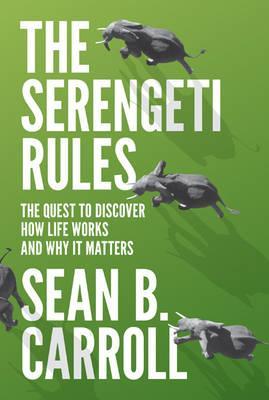 Serengeti Rules - Sean B Carroll