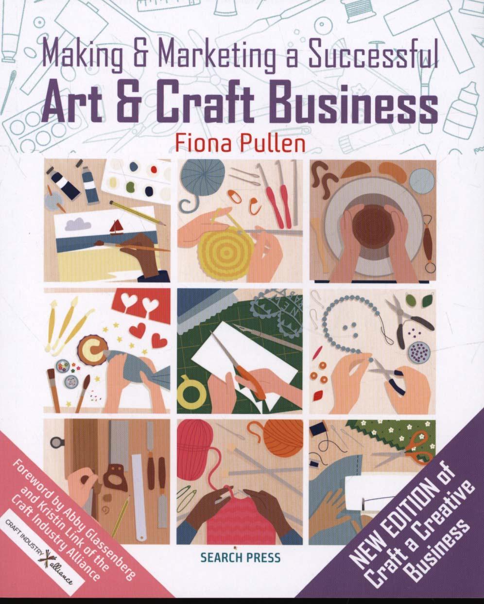 Making & Marketing a Successful Art & Craft Business - Fiona Pullen