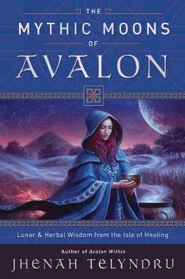 Mythic Moons of Avalon - Jhenah Telyndru