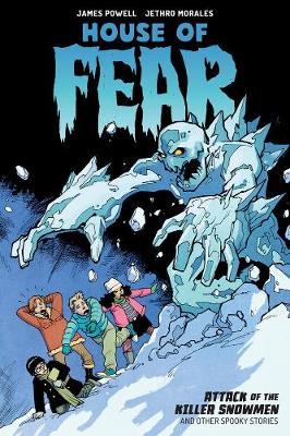 House Of Fear: Attack Of The Killer Snowmen And Other Storie - James Powell