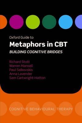 Oxford Guide to Metaphors in CBT - Richard Stott