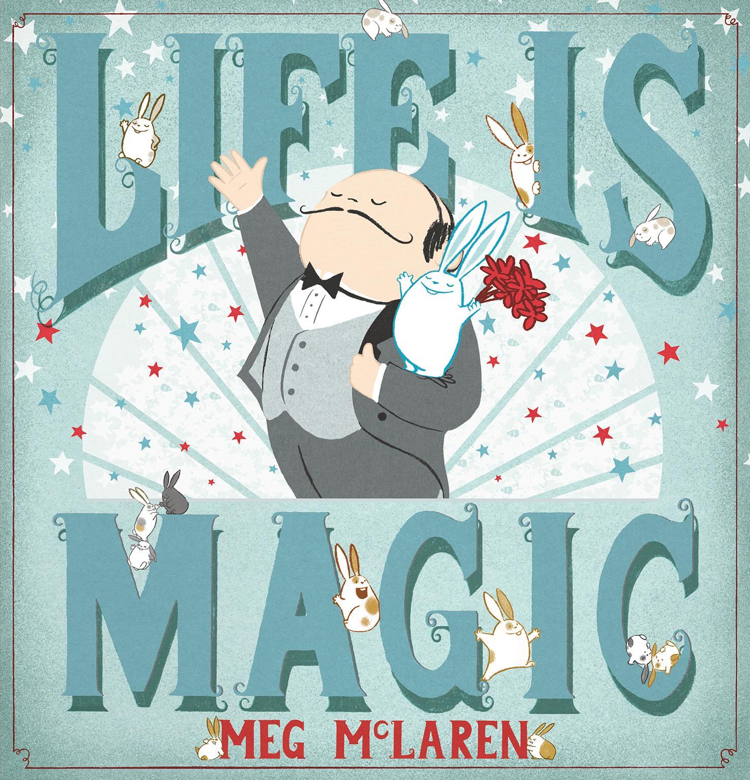 Life is Magic - Meg McLaren